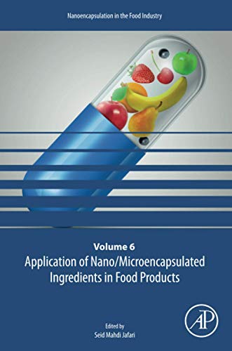 Book Application of Nano/Microencapsulated Ingredients in Food Products (Volume 6) (Nanoencapsulation in the Food Industry, Volume 6) free
