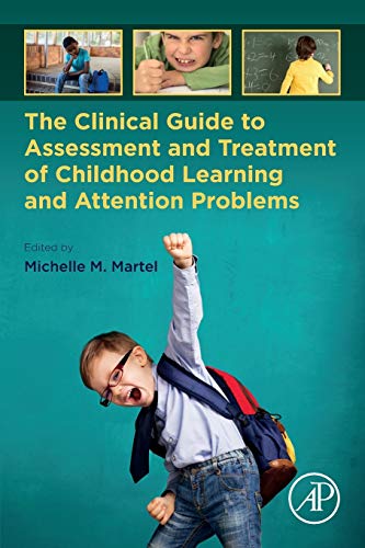 Book The Clinical Guide to Assessment and Treatment of Childhood Learning and Attention Problems free