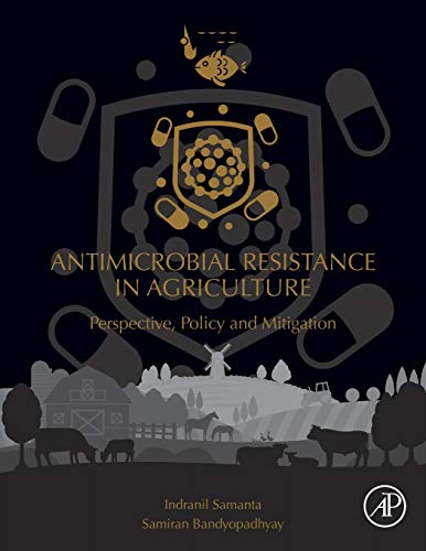 Book Antimicrobial Resistance in Agriculture: Perspective, Policy and Mitigation free
