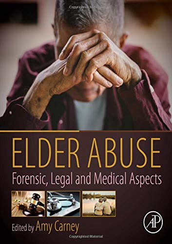 Book Elder Abuse: Forensic, Legal and Medical Aspects free