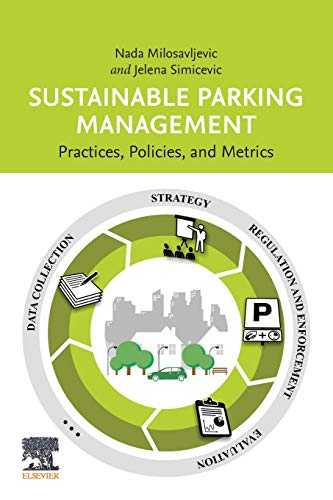 Book Sustainable Parking Management: Practices, Policies, and Metrics free