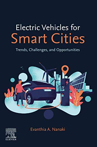 Book Electric Vehicles for Smart Cities: Trends, Challenges, and Opportunities free