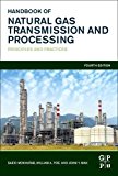 Book Handbook of Natural Gas Transmission and Processing: Principles and Practices free