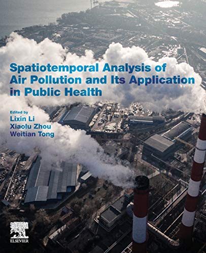 Book Spatiotemporal Analysis of Air Pollution and Its Application in Public Health free