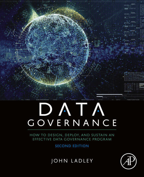 Book Data Governance: How to Design, Deploy, and Sustain an Effective Data Governance Program free