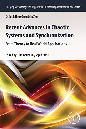 Book Recent Advances in Chaotic Systems and Synchronization: From Theory to Real World Applications (Emerging Methodologies and Applications in Modelling, Identification and Control) free