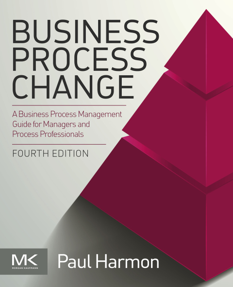 Book Business Process Change: A Business Process Management Guide for Managers and Process Professionals free
