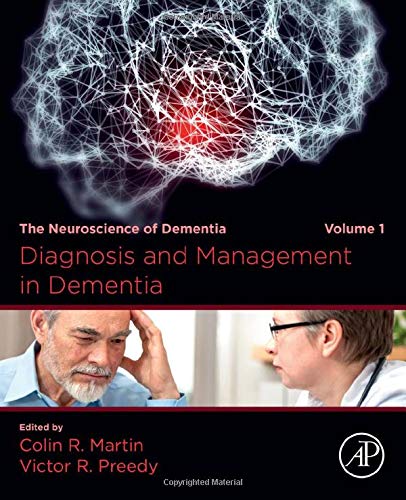 Book Diagnosis and Management in Dementia: The Neuroscience of Dementia, Volume 1 free
