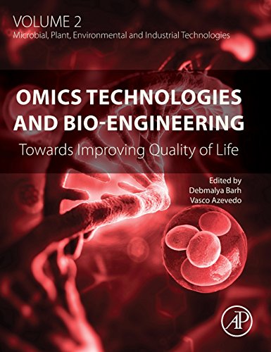 Book Omics Technologies and Bio-engineering: Volume 2: Towards Improving Quality of Life free