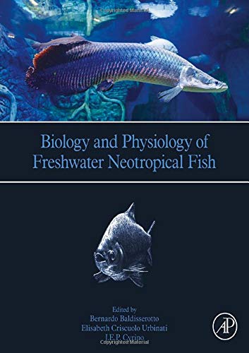 Book Biology and Physiology of Freshwater Neotropical Fish free