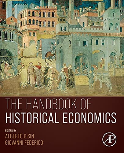 Book The Handbook of Historical Economics free