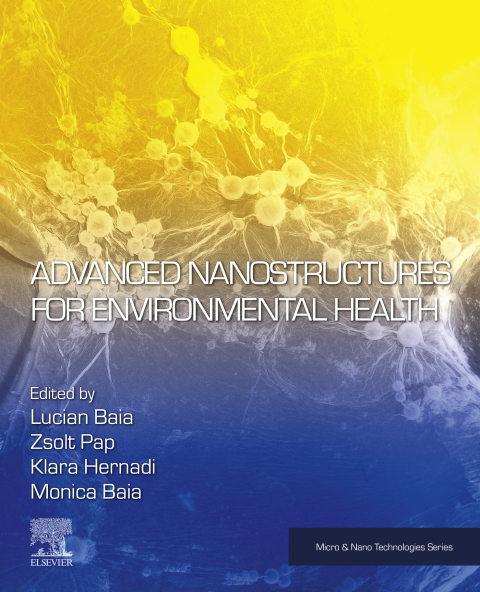 Book Advanced Nanostructures for Environmental Health (Micro and Nano Technologies) free