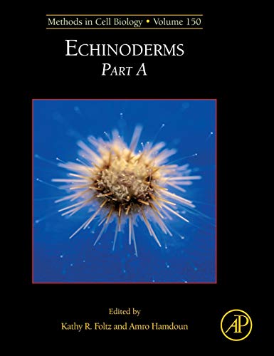 Book Echinoderms (Volume 150) (Methods in Cell Biology, Volume 150) free