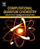 Book Computational Quantum Chemistry: Insights into Polymerization Reactions free