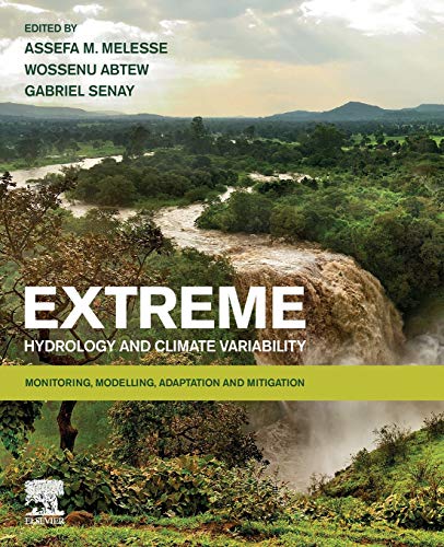 Book Extreme Hydrology and Climate Variability: Monitoring, Modelling, Adaptation and Mitigation free