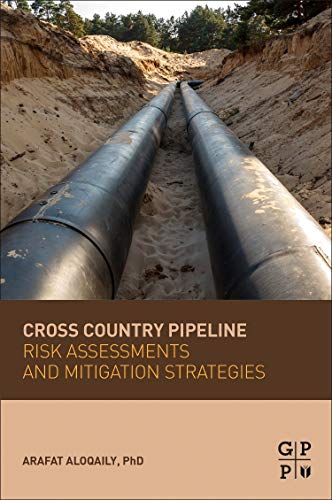 Book Cross Country Pipeline Risk Assessments and Mitigation Strategies free