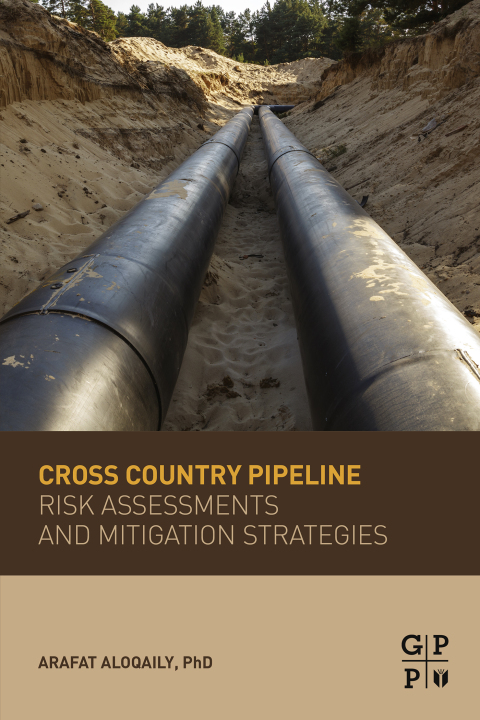 Book Cross Country Pipeline Risk Assessments and Mitigation Strategies free