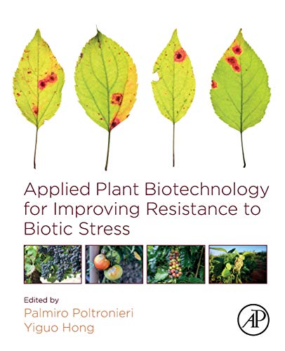 Book Applied Plant Biotechnology for Improving Resistance to Biotic Stress free