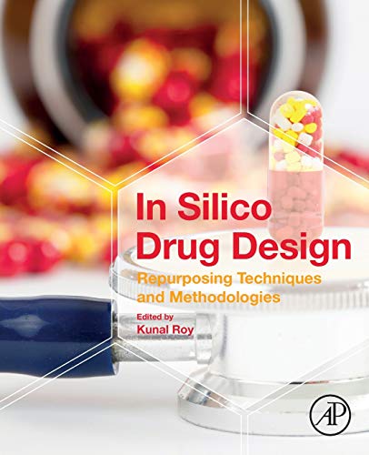 Book In Silico Drug Design: Repurposing Techniques and Methodologies free