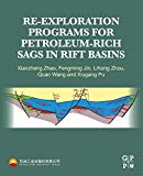 Book Re-exploration Programs for Petroleum-Rich Sags in Rift Basins free
