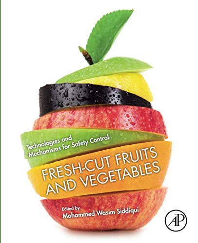 Book Fresh-Cut Fruits and Vegetables: Technologies and Mechanisms for Safety Control free
