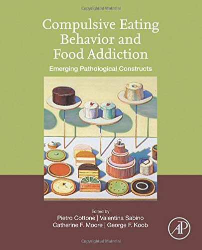 Book Compulsive Eating Behavior and Food Addiction: Emerging Pathological Constructs free