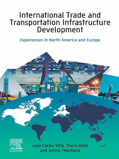Book International Trade and Transportation Infrastructure Development: Experiences in North America and Europe free