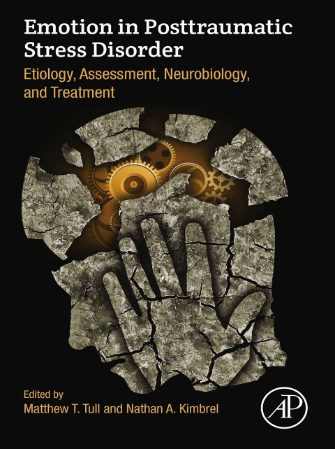 Book Emotion in Posttraumatic Stress Disorder: Etiology, Assessment, Neurobiology, and Treatment free