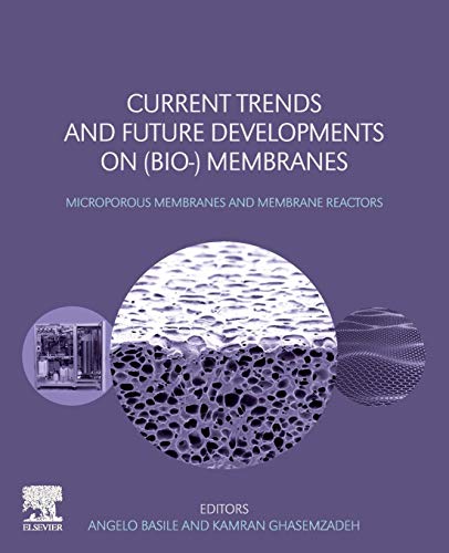 Book Current Trends and Future Developments on (Bio-) Membranes: Microporous Membranes and Membrane Reactors free