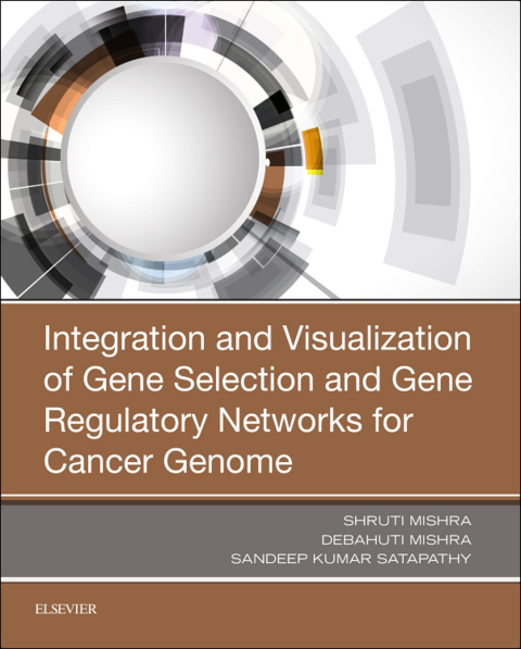 Book Integration and Visualization of Gene Selection and Gene Regulatory Networks for Cancer Genome free