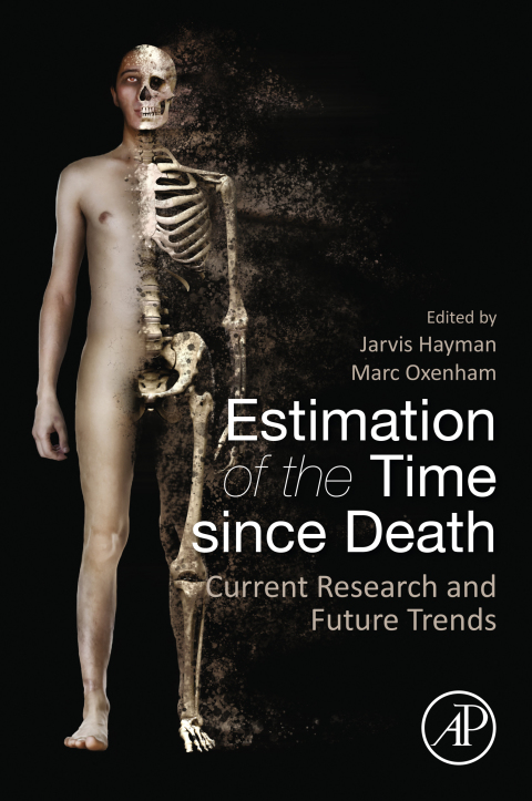 Book Estimation of the Time since Death: Current Research and Future Trends free