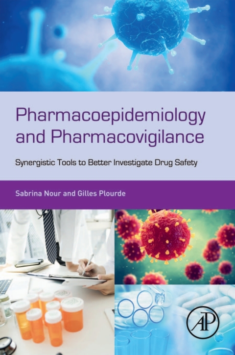 Book Pharmacoepidemiology and Pharmacovigilance: Synergistic Tools to Better Investigate Drug Safety free