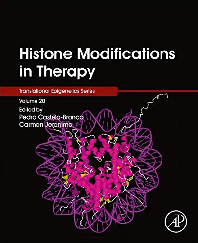 Book Histone Modifications in Therapy (Volume 20) (Translational Epigenetics, Volume 20) free