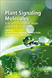 Book Plant Signaling Molecules: Role and Regulation under Stressful Environments free