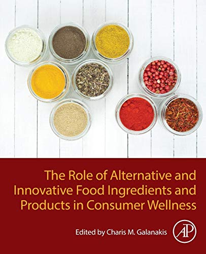 Book The Role of Alternative and Innovative Food Ingredients and Products in Consumer Wellness free