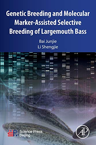 Book Genetic Breeding and Molecular Marker-Assisted Selective Breeding of Largemouth Bass free