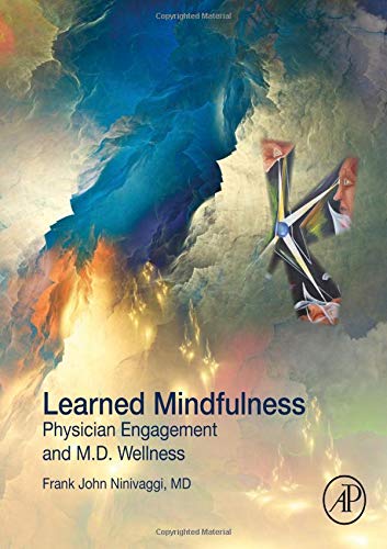 Book Learned Mindfulness: Physician Engagement and M.D. Wellness free