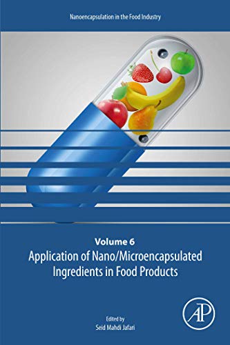 Book Application of Nano/Microencapsulated Ingredients in Food Products (Nanoencapsulation in the Food Industry Book 6) free