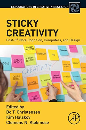 Book Sticky Creativity: Post-it® Note Cognition, Computers, and Design (Explorations in Creativity Research) free