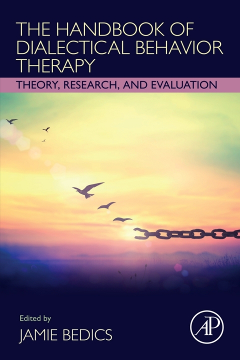 Book The Handbook of Dialectical Behavior Therapy: Theory, Research, and Evaluation free