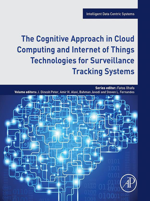 Book The Cognitive Approach in Cloud Computing and Internet of Things Technologies for Surveillance Tracking Systems free