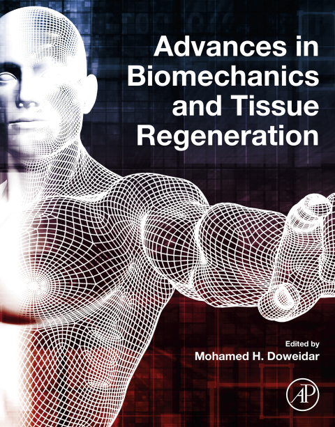 Book Advances in Biomechanics and Tissue Regeneration free