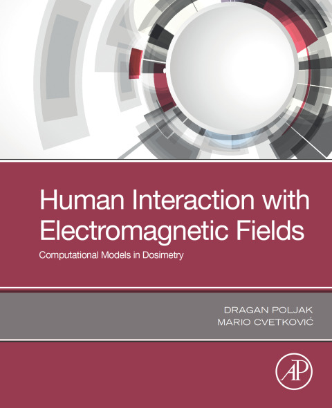 Book Human Interaction with Electromagnetic Fields: Computational Models in Dosimetry free