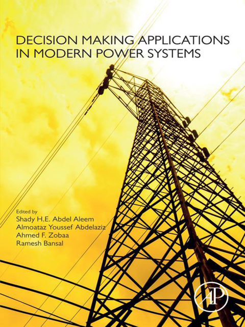 Book Decision Making Applications in Modern Power Systems free