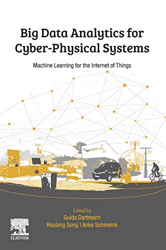 Book Big Data Analytics for Cyber-Physical Systems: Machine Learning for the Internet of Things free