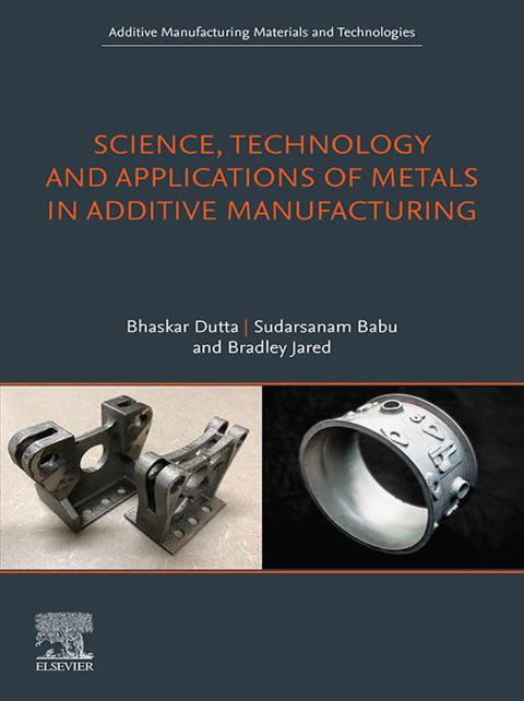 Book Science, Technology and Applications of Metals in Additive Manufacturing free