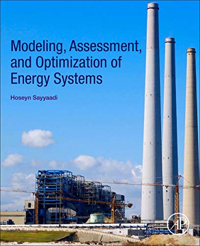 Book Modeling, Assessment, and Optimization of Energy Systems free