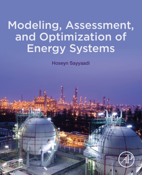 Book Modeling, Assessment, and Optimization of Energy Systems free