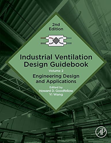 Book Industrial Ventilation Design Guidebook: Volume 2: Engineering Design and Applications free