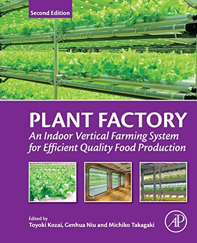 Book Plant Factory: An Indoor Vertical Farming System for Efficient Quality Food Production free